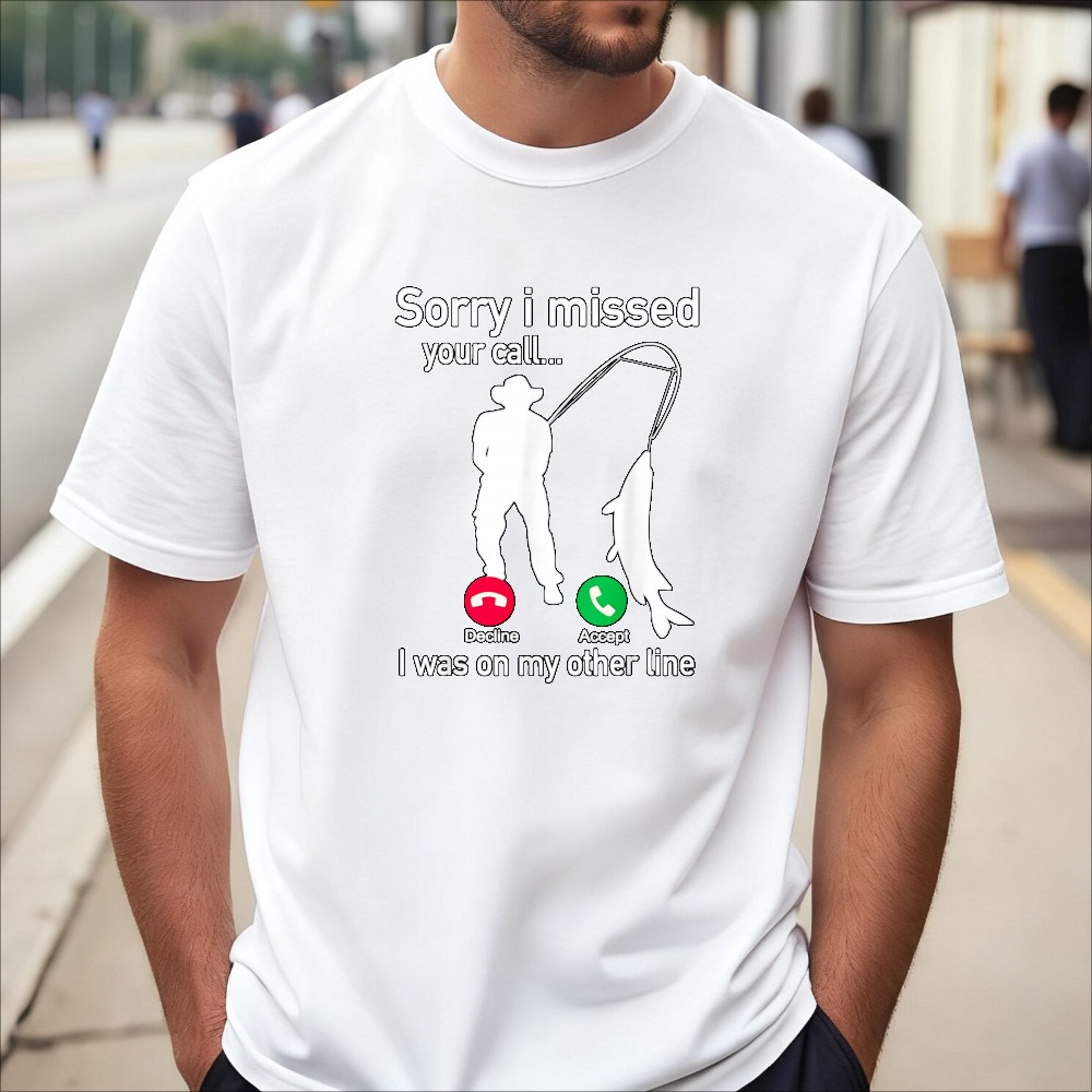 Summer Clothing Online - フィッシングコール - 面白い釣り人Tシャツ「お通話をお見逃しくださいました、もう一つのラインでいたから」服飾品夏用半袖Tシャツ
